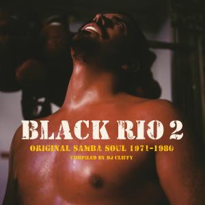 Black Rio Vol. 2 Original Samba Soul 1968-1981 - Strut